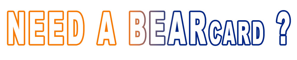 Need A BearCard?
