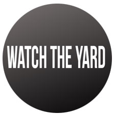 Watch The Yard